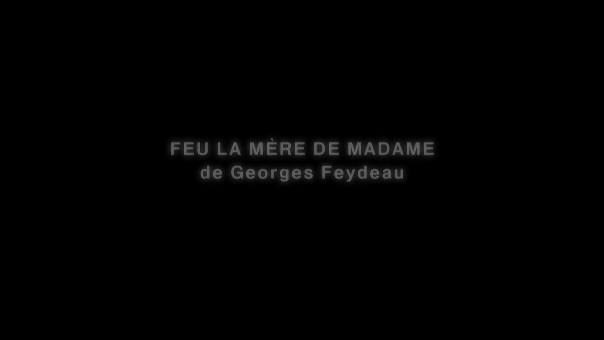 Feu la mère de madame